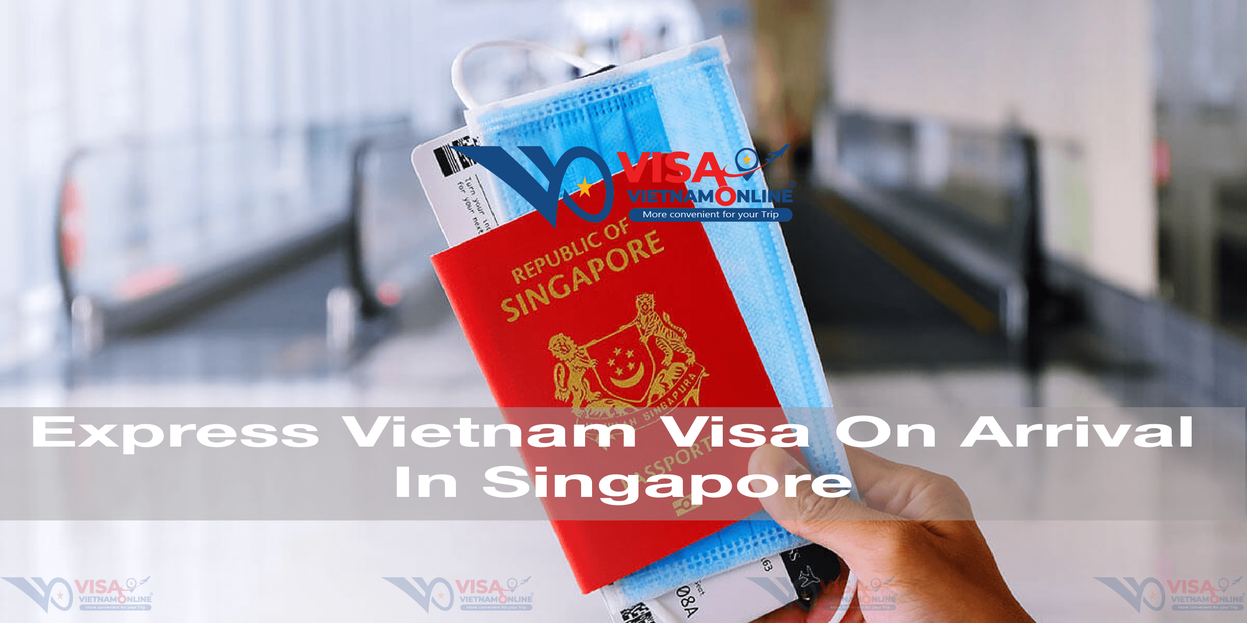 EXPRESS VIETNAM VISA ON ARRIVAL